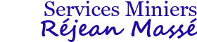 Services Miniers Rejean Masse